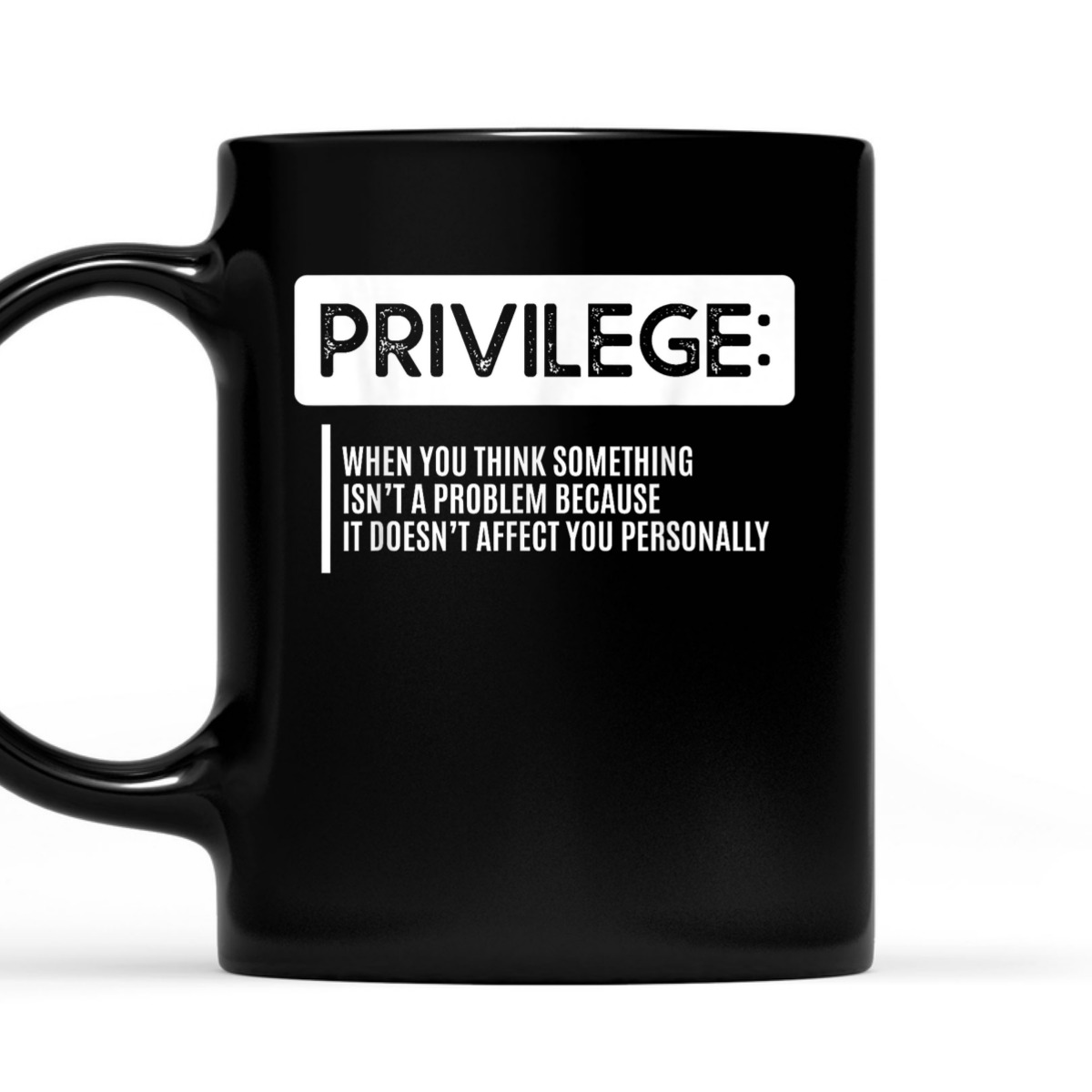 Privilege Civil Right Equality Social Justice T-Shirt