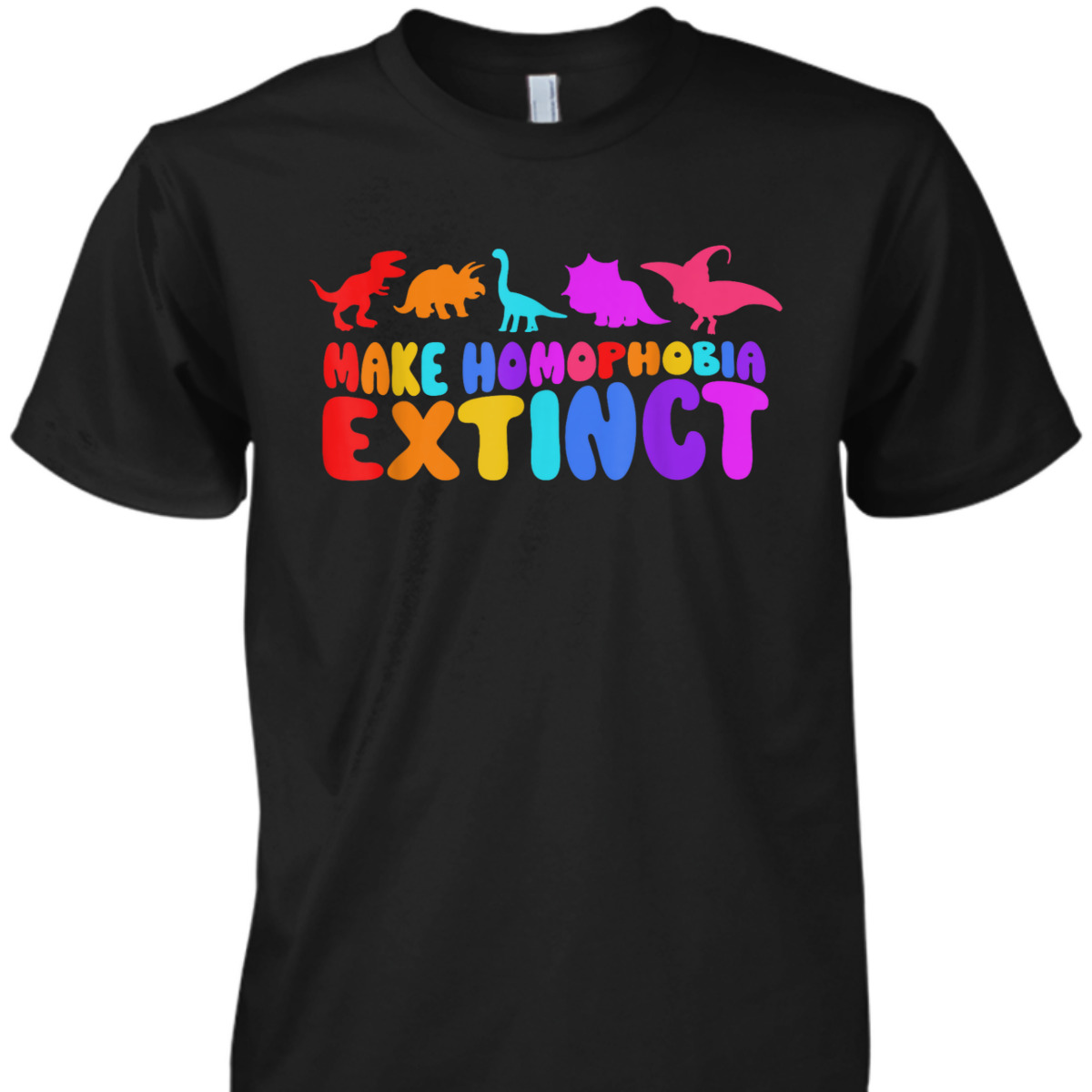Make Homophobia Extinct LGBT Pride Equality Rainbow Dinosaur T-Shirt
