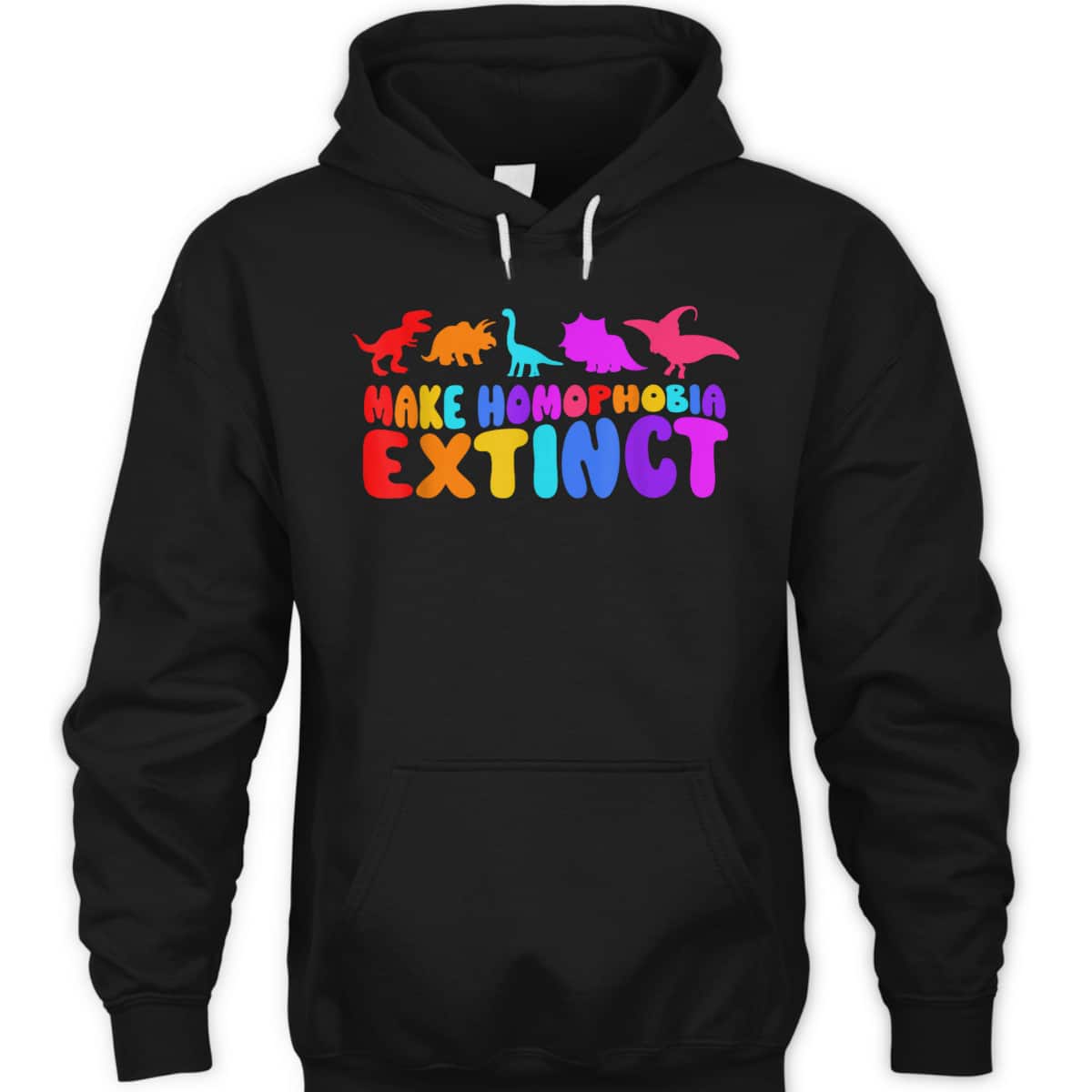 Make Homophobia Extinct LGBT Pride Equality Rainbow Dinosaur T-Shirt Make Homophobia Extinct LGBT Pride Equality Rainbow Dinosaur T-Shirt