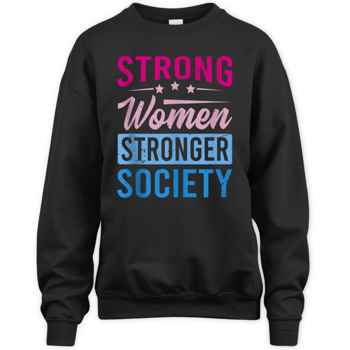 Strong Women Stronger Society - Equality Day T-Shirt Strong Women Stronger Society - Equality Day T-Shirt