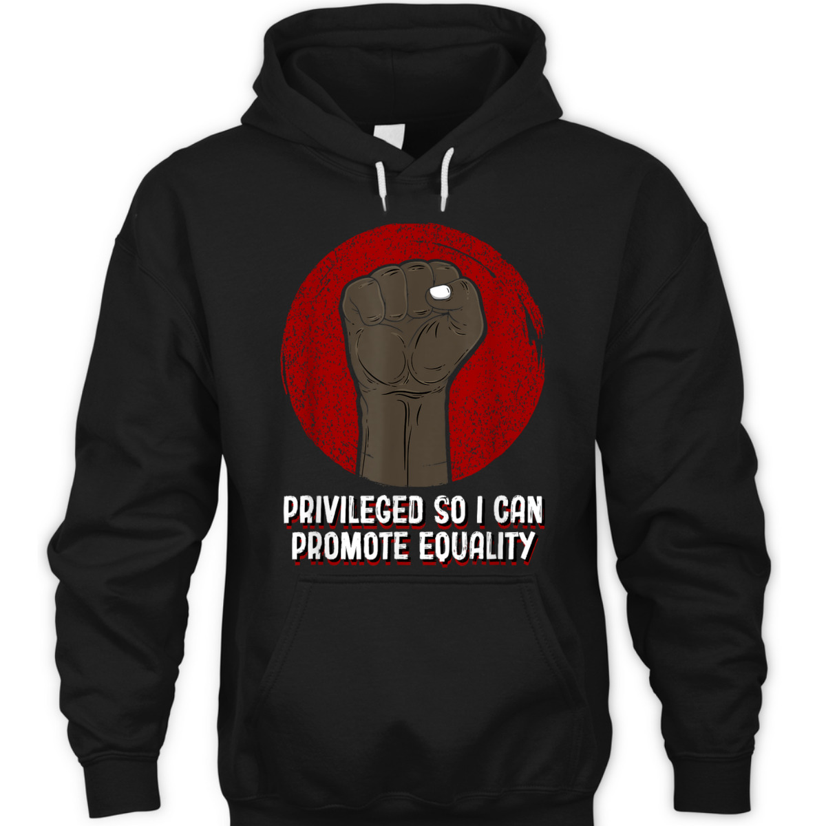 Privileged So I Can Promote Equality Humanity Anti Racist T-Shirt Privileged So I Can Promote Equality Humanity Anti Racist T-Shirt