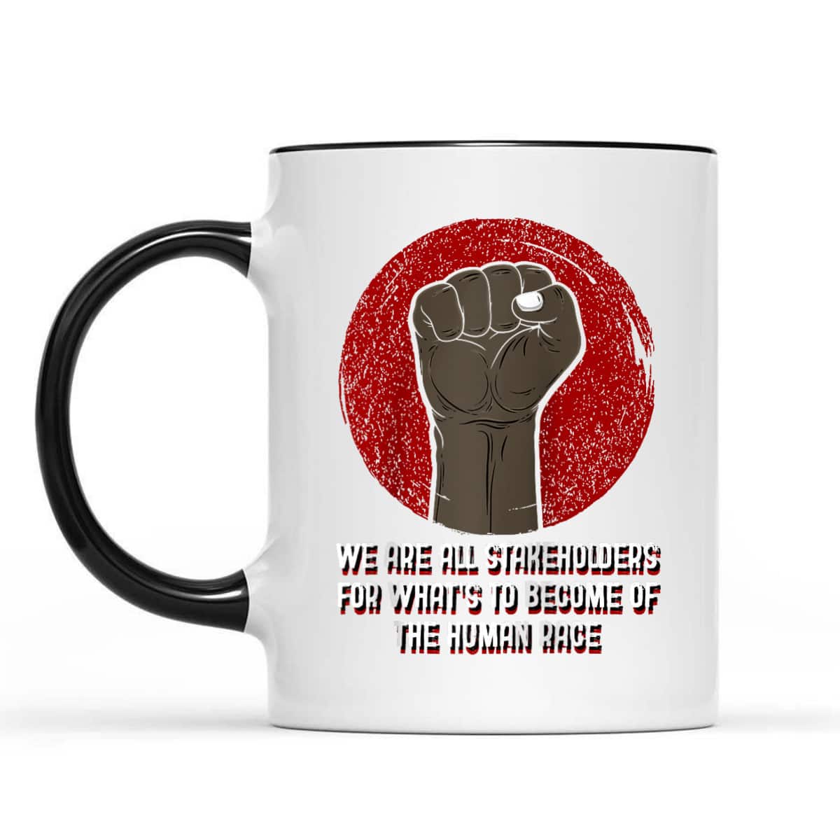 We Are All Stakeholders Independence Anti Racist Freedom T-Shirt We Are All Stakeholders Independence Anti Racist Freedom T-Shirt