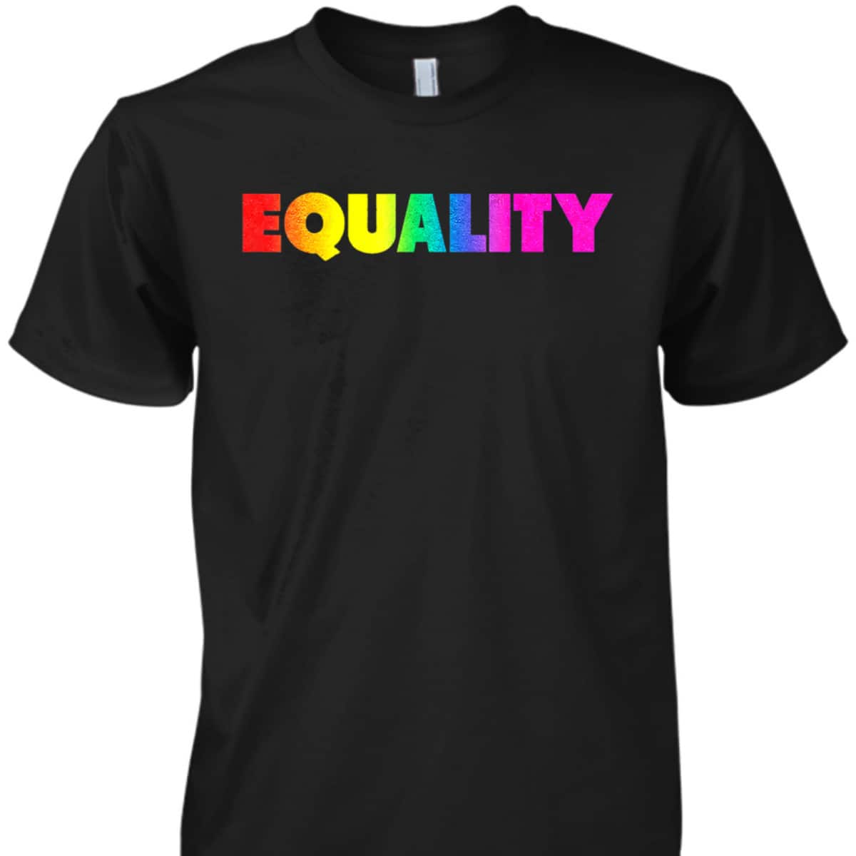 Equality Rainbow LBGTQ Ally Gay Lesbian Pride LGBT T-Shirt Equality Rainbow LBGTQ Ally Gay Lesbian Pride LGBT T-Shirt