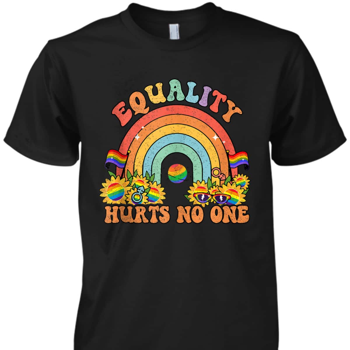Equality Hurts No One Rainbow LGBT Gay Pride Human Rights T-Shirt Equality Hurts No One Rainbow LGBT Gay Pride Human Rights T-Shirt