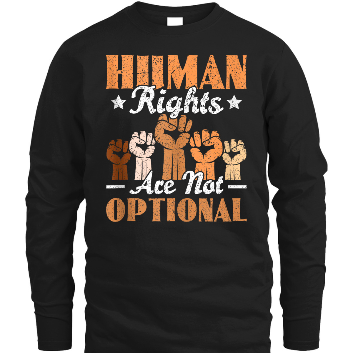 Human Rights Are Not Optional Equality Human Rights Day T-Shirt Human Rights Are Not Optional Equality Human Rights Day T-Shirt