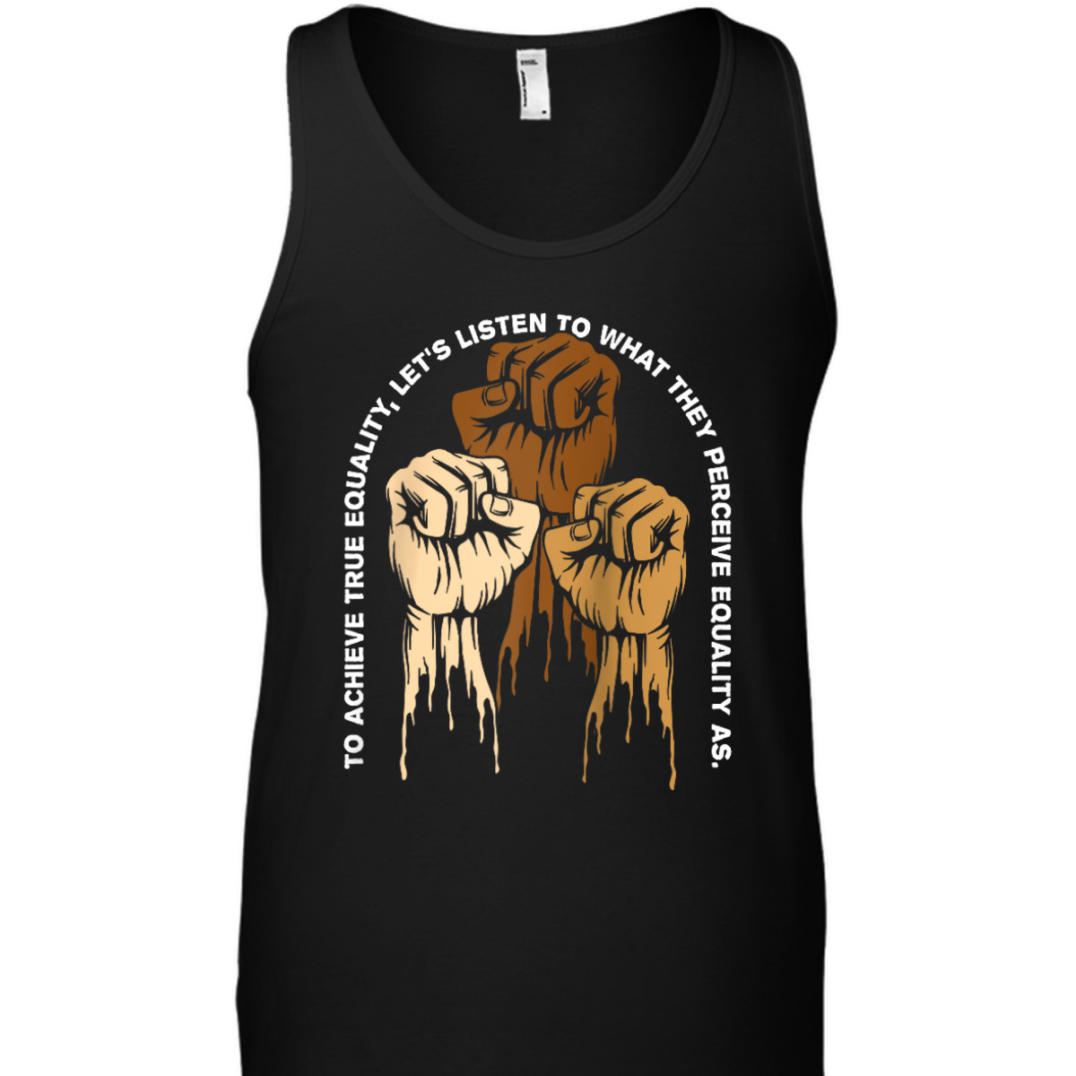 To Achieve Equality Anti Racist Kindness T-Shirt To Achieve Equality Anti Racist Kindness T-Shirt