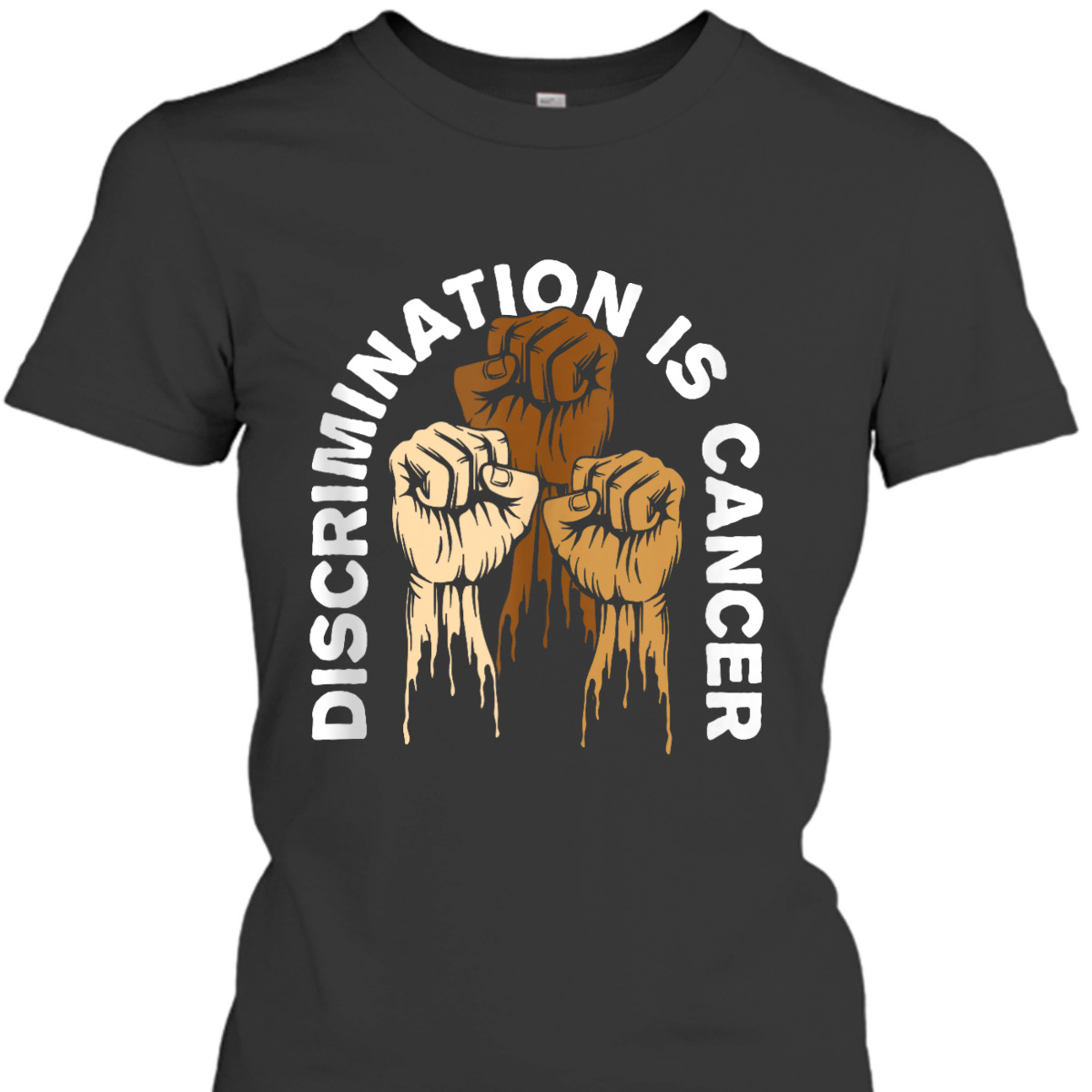 Discrimination Is Cancer Anti Racist Race Equality T-Shirt Discrimination Is Cancer Anti Racist Race Equality T-Shirt