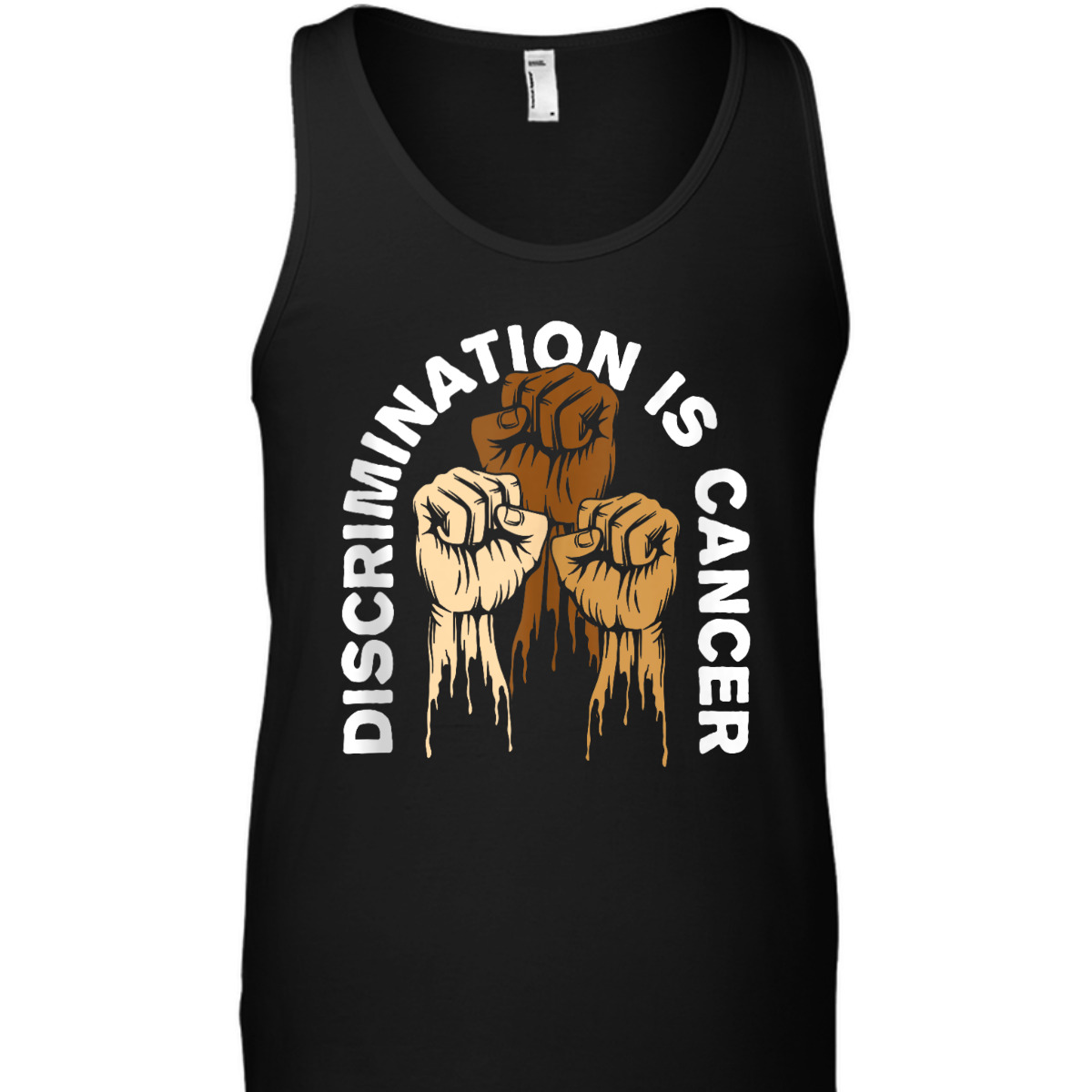 Discrimination Is Cancer Anti Racist Race Equality T-Shirt Discrimination Is Cancer Anti Racist Race Equality T-Shirt