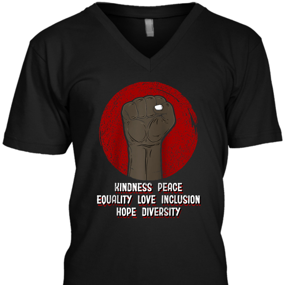 Kindness Peace Equality Human Rights Social Justice Freedom T-Shirt Kindness Peace Equality Human Rights Social Justice Freedom T-Shirt