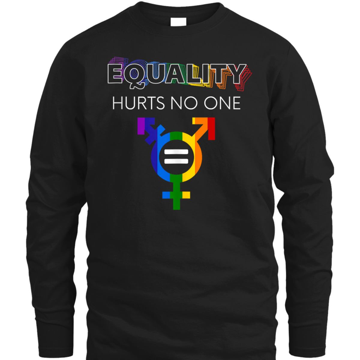 Equality Hurts No One LGBT LGBTQ Gay Pride Human Rights T-Shirt Equality Hurts No One LGBT LGBTQ Gay Pride Human Rights T-Shirt