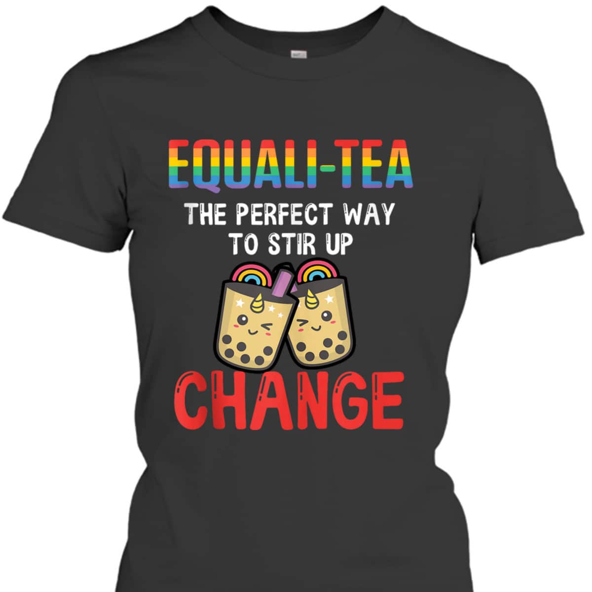 Equali-Tea The Perfect Way To Stir Up Change T-Shirt Equali-Tea The Perfect Way To Stir Up Change T-Shirt