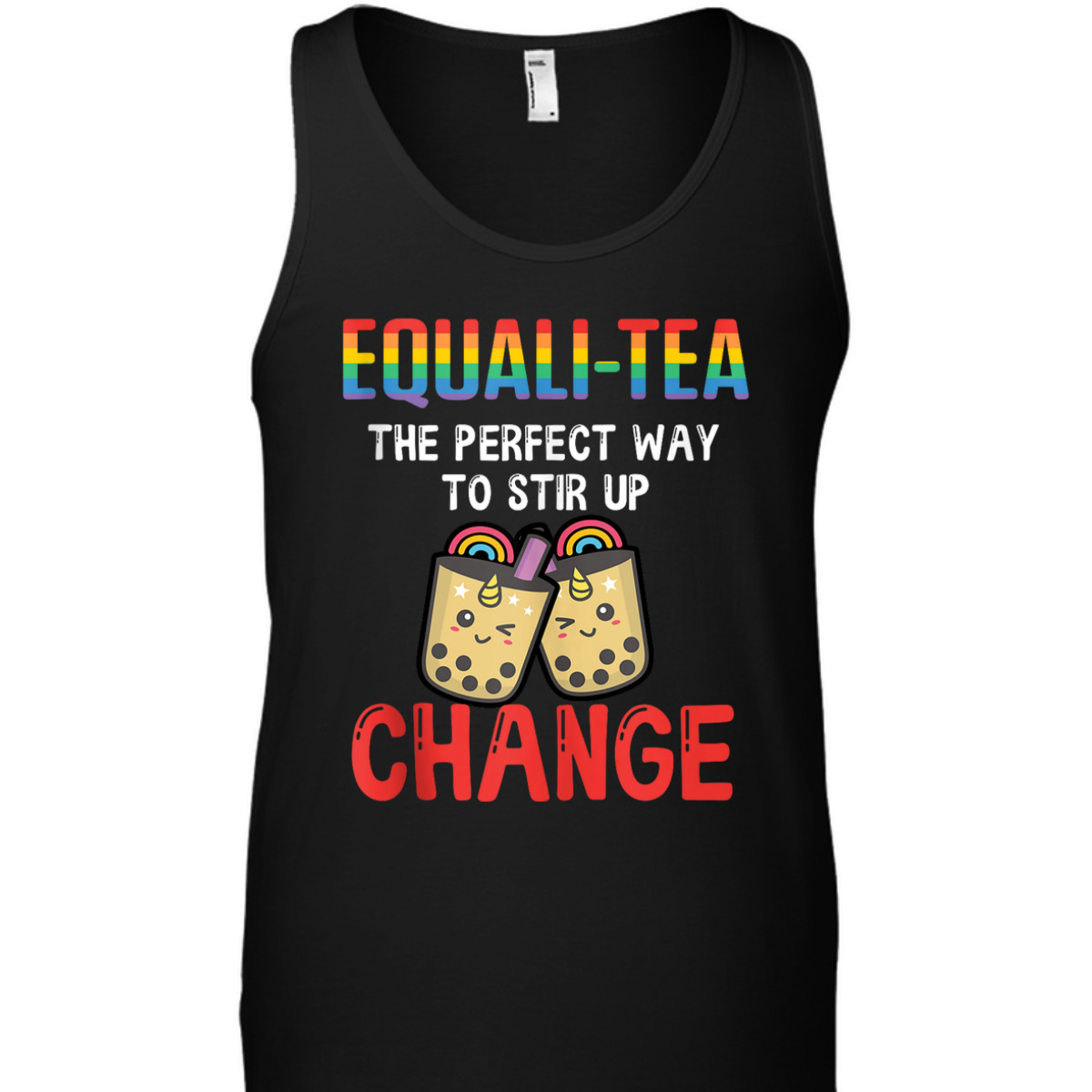 Equali-Tea The Perfect Way To Stir Up Change T-Shirt Equali-Tea The Perfect Way To Stir Up Change T-Shirt