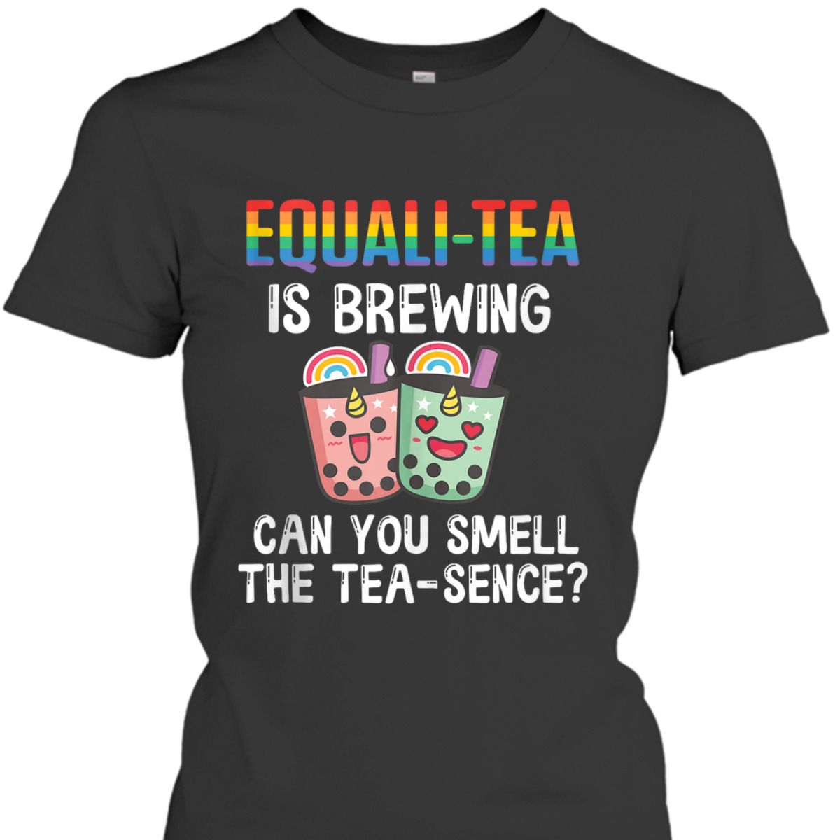 Equali- Tea Is Brewing, Can You Smell The Tea-Sence T-Shirt Equali- Tea Is Brewing, Can You Smell The Tea-Sence T-Shirt