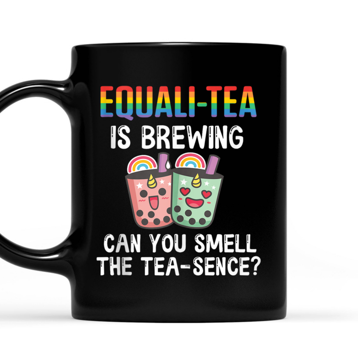 Equali- Tea Is Brewing, Can You Smell The Tea-Sence T-Shirt Equali- Tea Is Brewing, Can You Smell The Tea-Sence T-Shirt