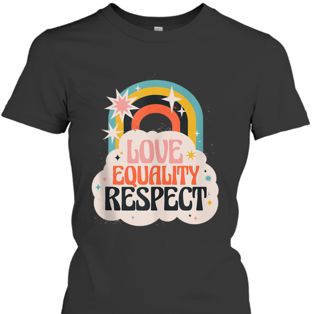 Love Equality Respect Equality Social Justice T-Shirt Love Equality Respect Equality Social Justice T-Shirt