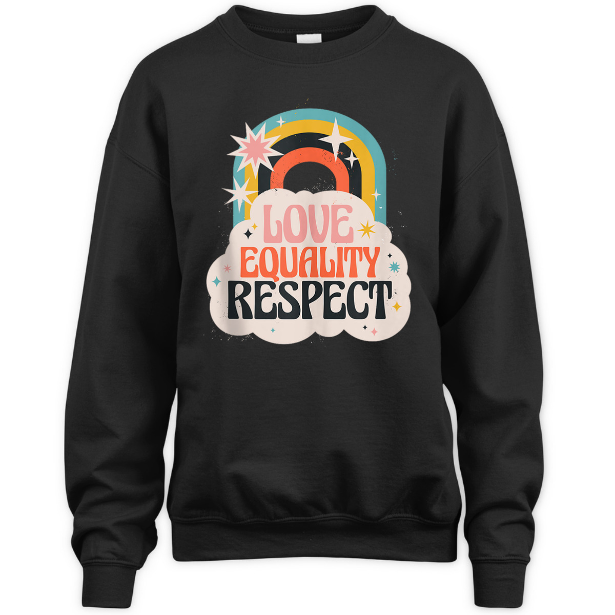 Love Equality Respect Equality Social Justice T-Shirt Love Equality Respect Equality Social Justice T-Shirt