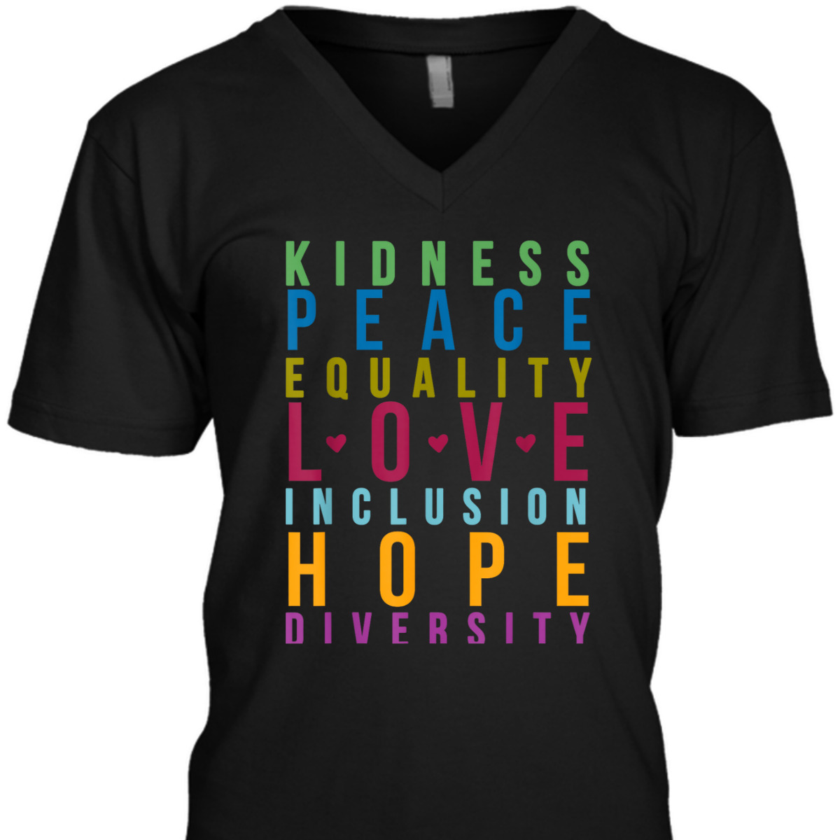 Peace Love Inclusion Equality Diversity Funny Colors T-Shirt Peace Love Inclusion Equality Diversity Funny Colors T-Shirt