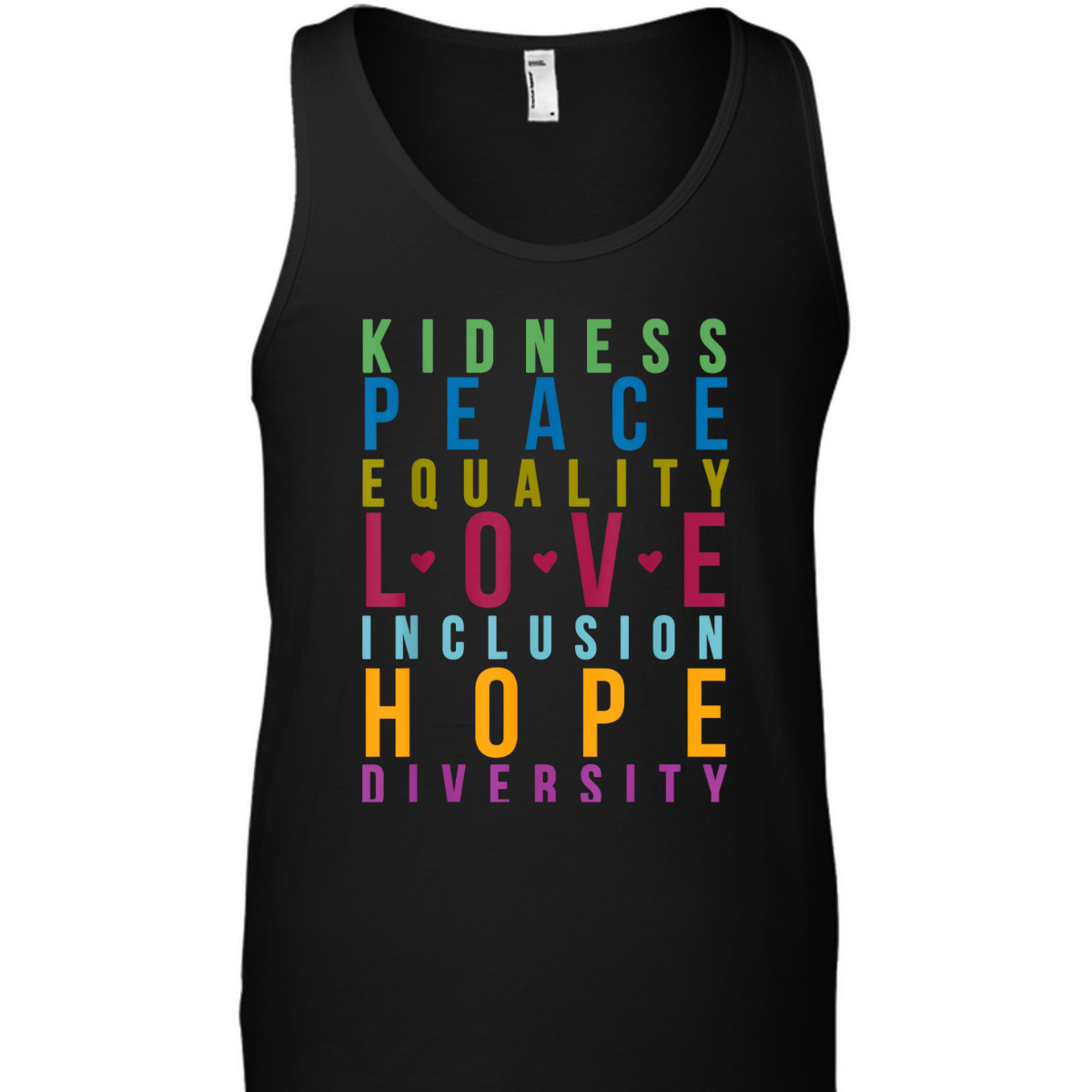 Peace Love Inclusion Equality Diversity Funny Colors T-Shirt Peace Love Inclusion Equality Diversity Funny Colors T-Shirt