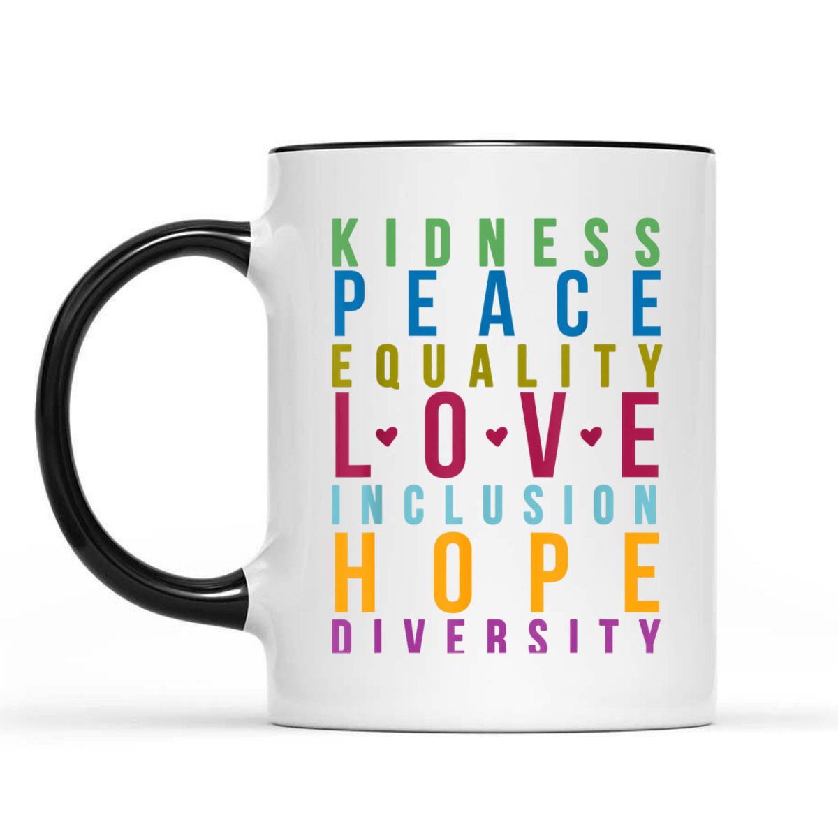 Peace Love Inclusion Equality Diversity Funny Colors T-Shirt Peace Love Inclusion Equality Diversity Funny Colors T-Shirt