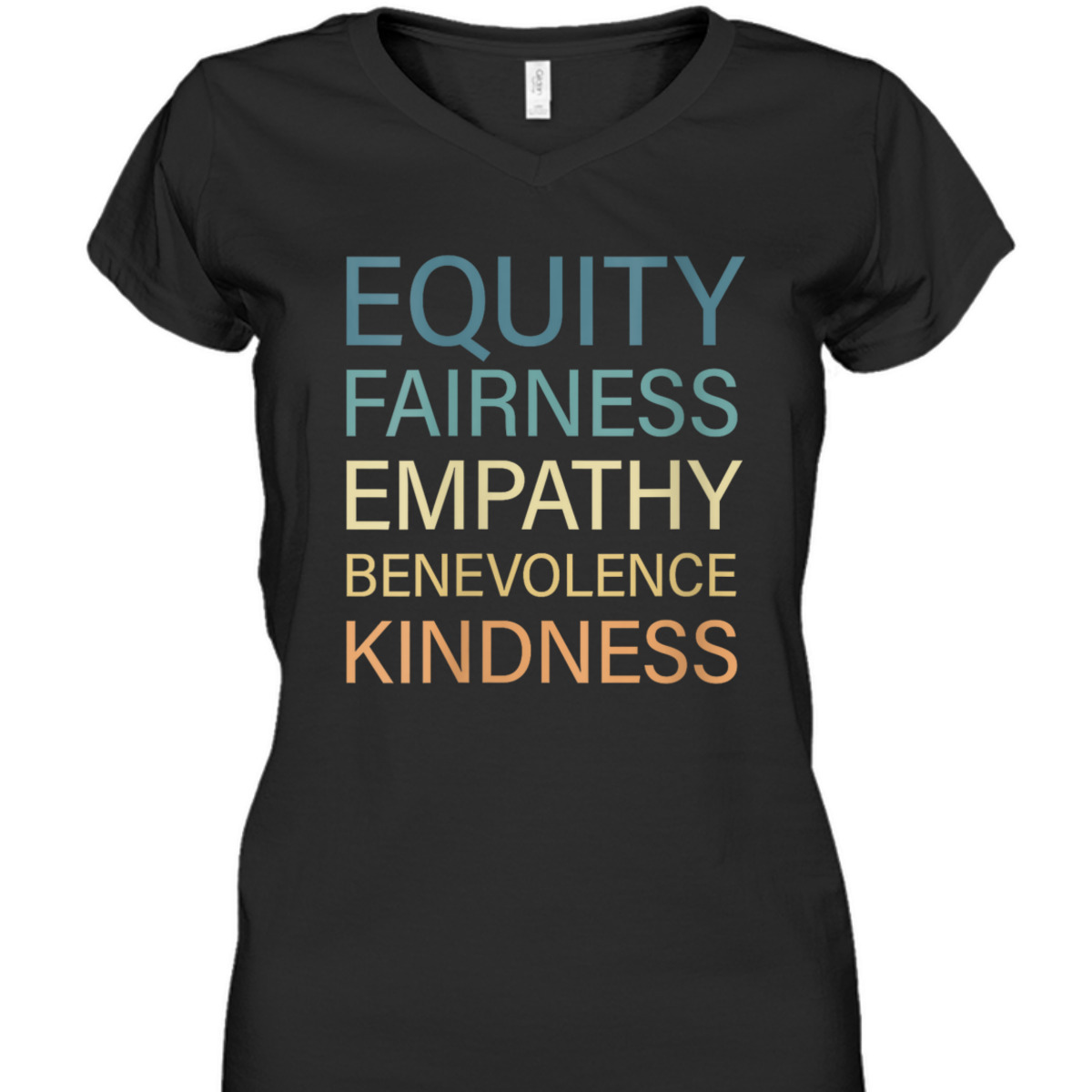 Womens Equality Fairness Empathy Benevolence Kindness T-Shirt Womens Equality Fairness Empathy Benevolence Kindness T-Shirt