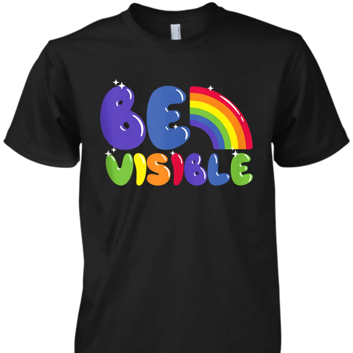 Be Visible LGBTQIA Equality Social Justice T-Shirt Be Visible LGBTQIA Equality Social Justice T-Shirt