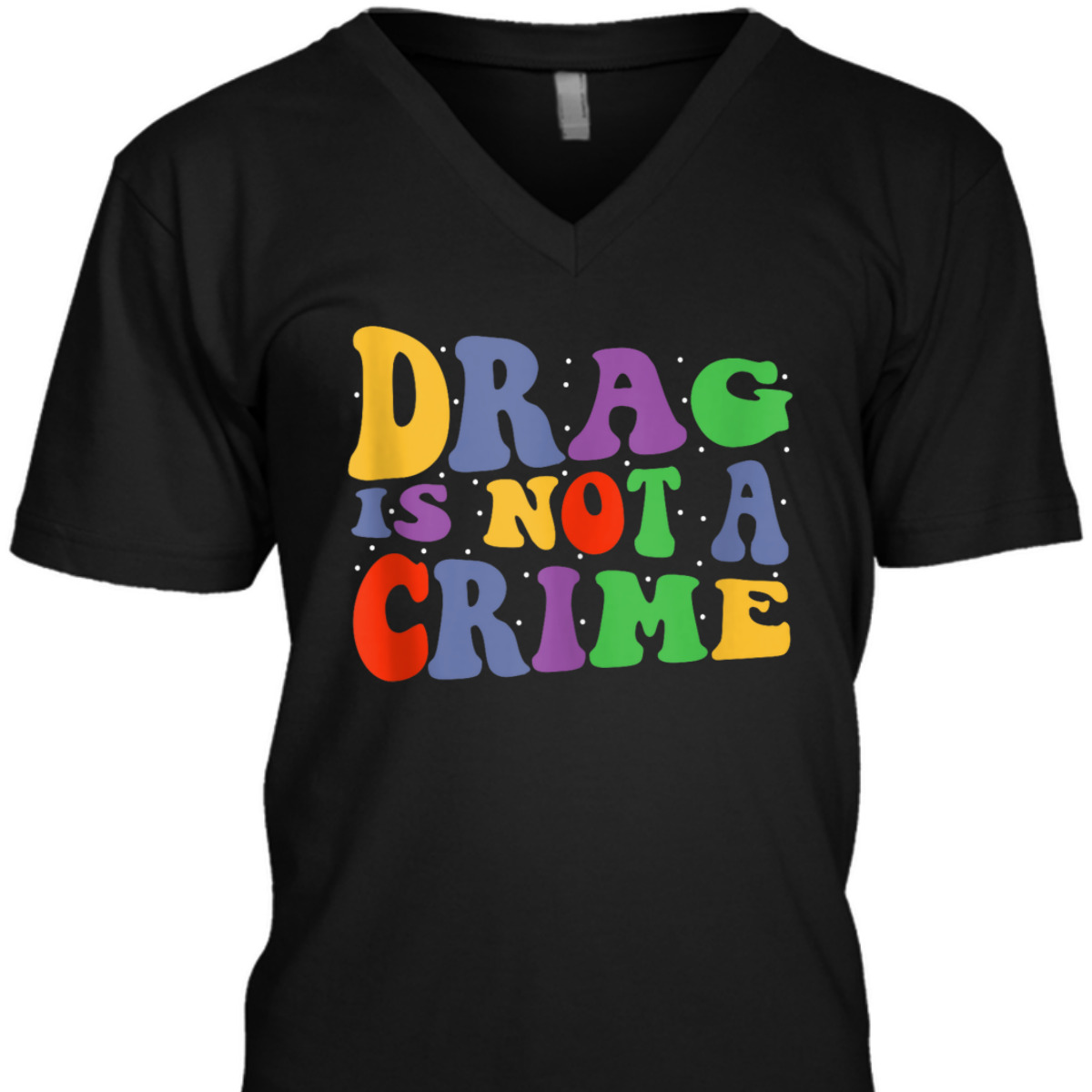 Drag Is Not A Crime Equality Drag Queen T-Shirt Drag Is Not A Crime Equality Drag Queen T-Shirt