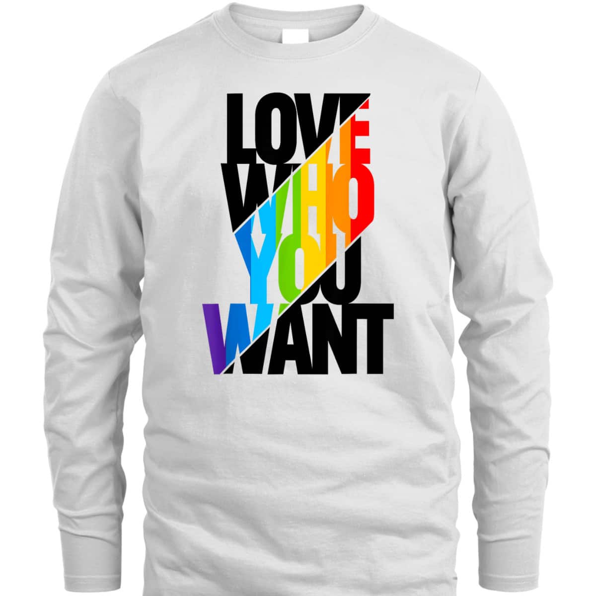 Love Who You Want Rainbow LGBT Pride Equality Love Is Love T-Shirt