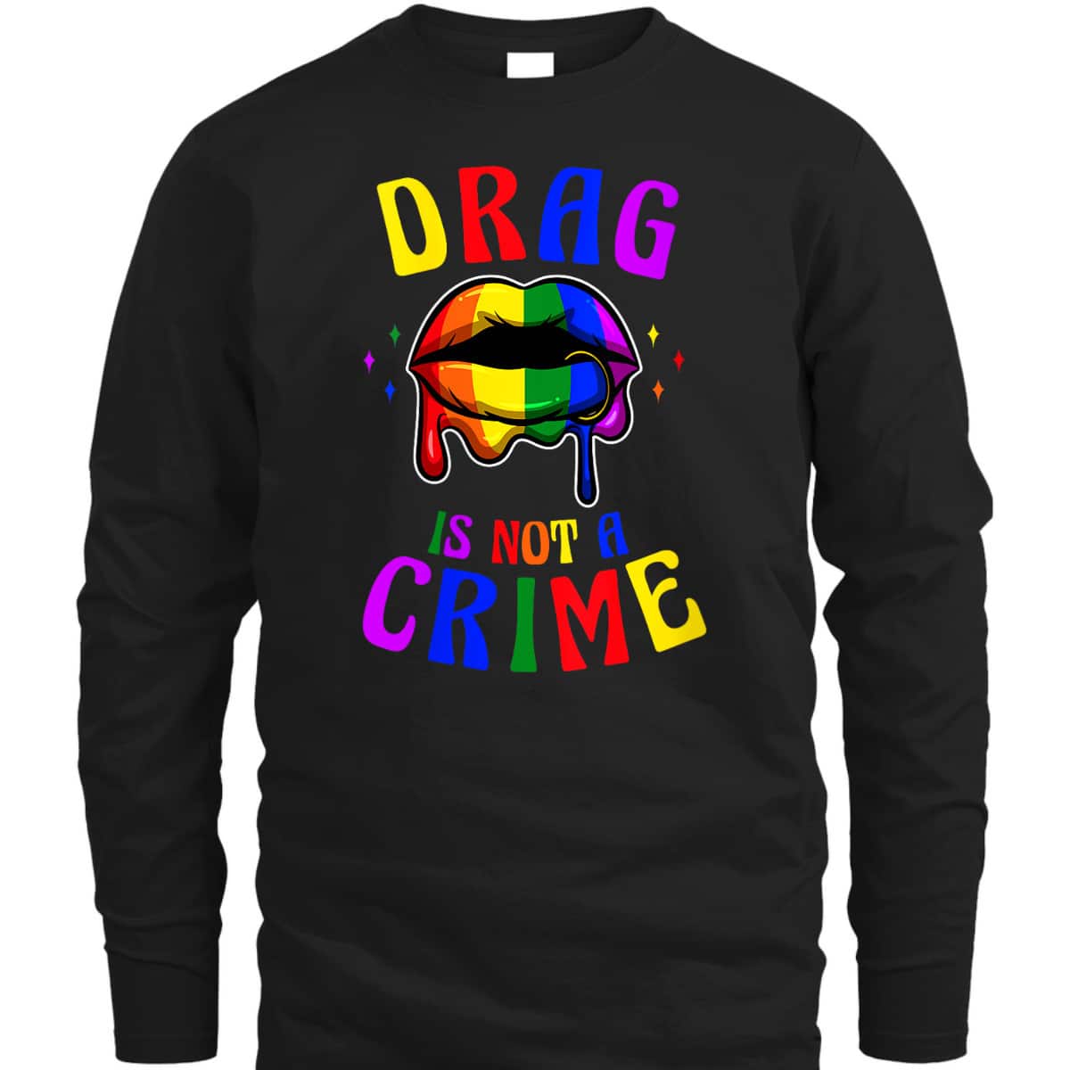 Womens Drag Is Not A Crime LGBT Pride Equality Queen T-Shirt