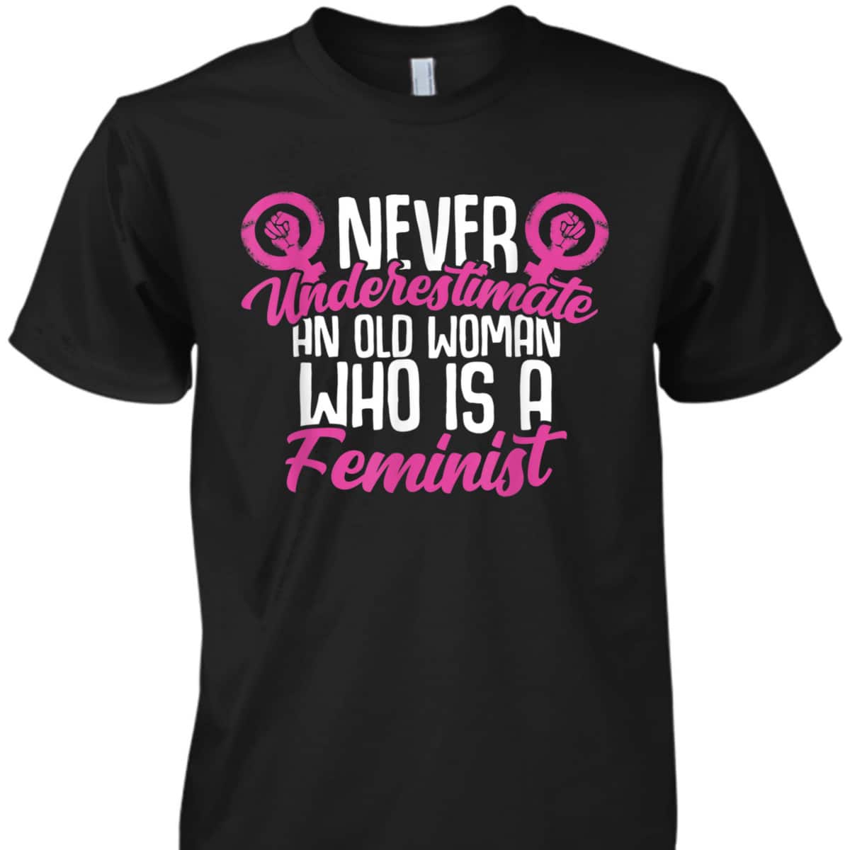 Feminist Fairness Sisterhood Love Pride T-Shirt Feminist Fairness Sisterhood Love Pride T-Shirt