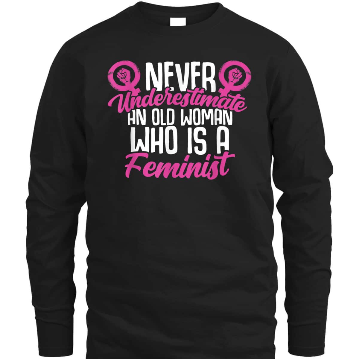 Feminist Fairness Sisterhood Love Pride T-Shirt Feminist Fairness Sisterhood Love Pride T-Shirt