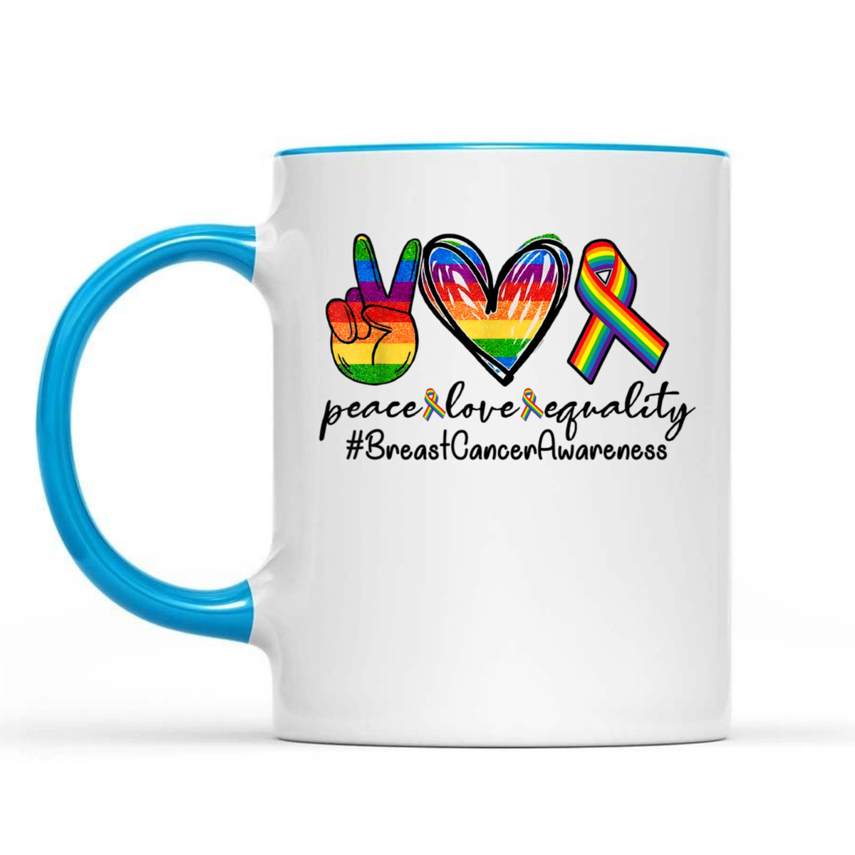 Rainbow Ribbon Peace Love Equality Breast Cancer Awareness T-Shirt