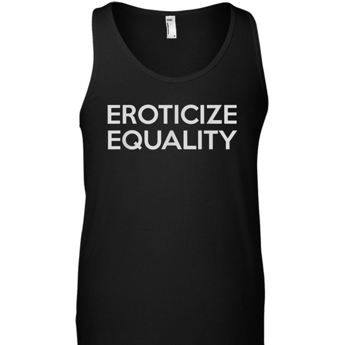 Eroticize Equality T-Shirt Eroticize Equality T-Shirt