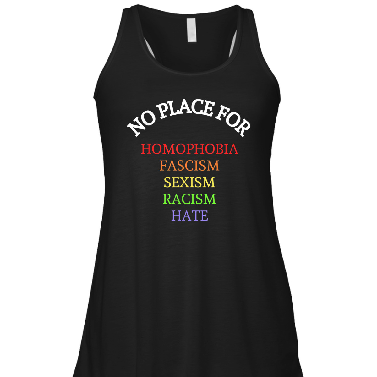 Equality No Place For Homophobia Fascism Racism Sexism Hate T-Shirt