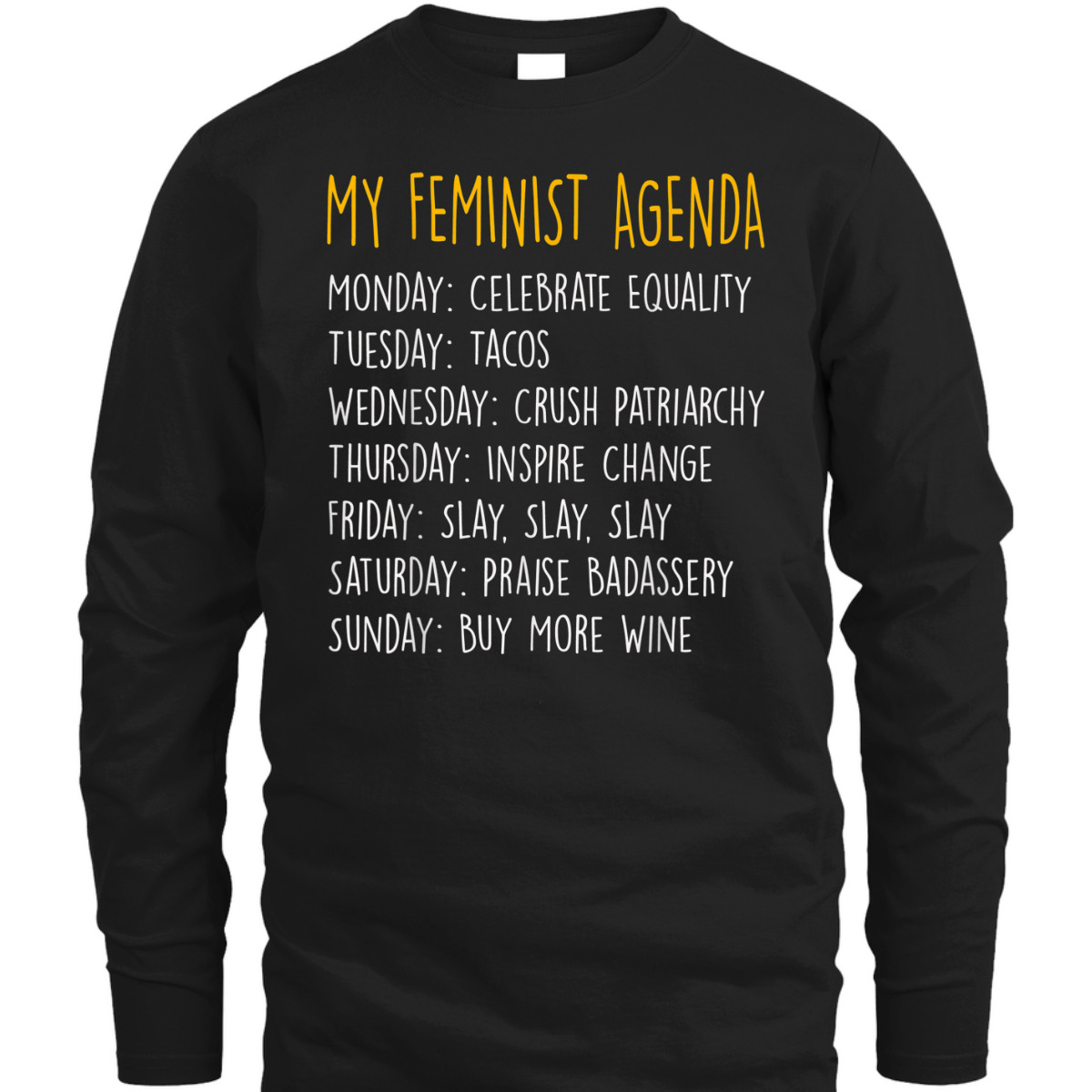 My Feminist Agenda T-Shirt My Feminist Agenda T-Shirt