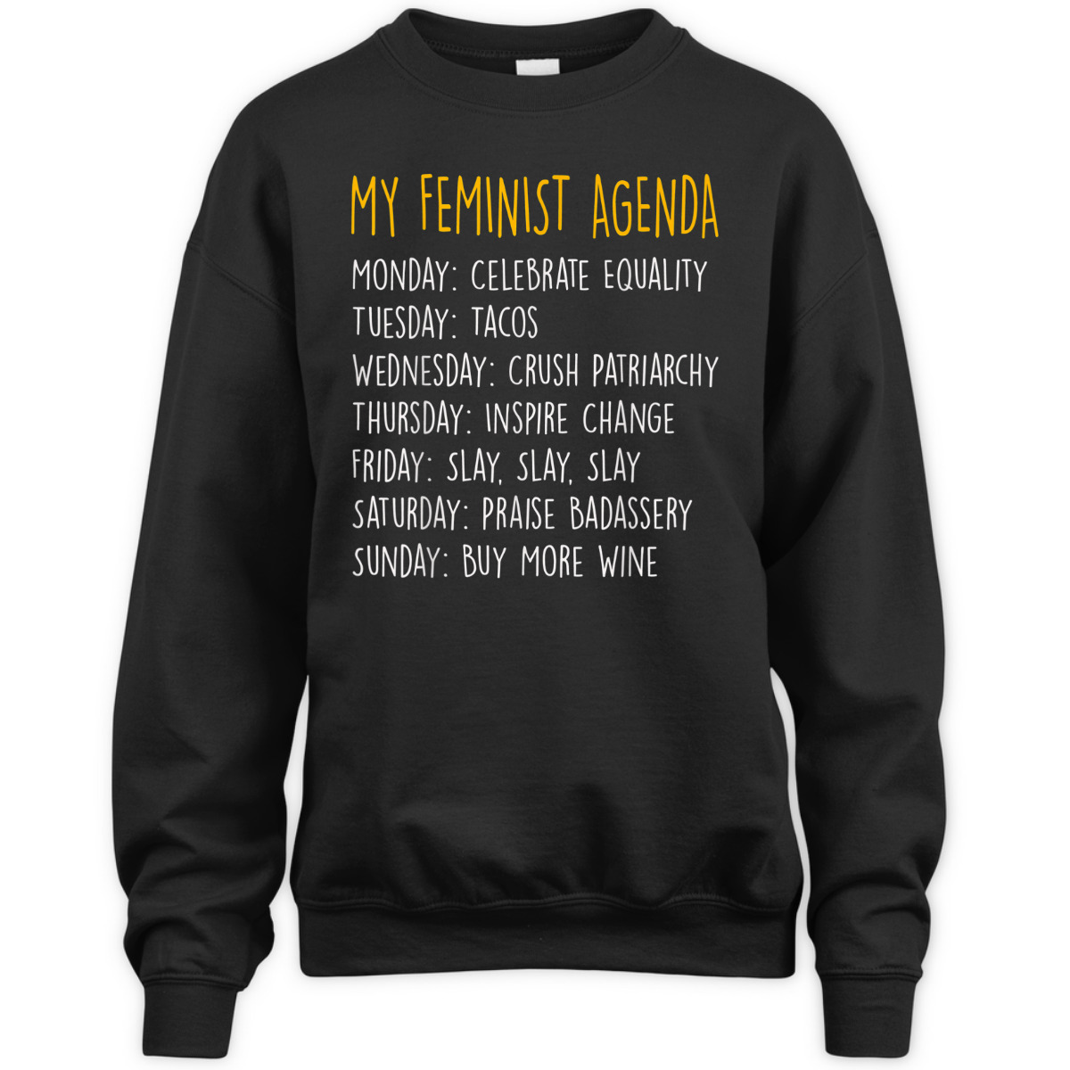 My Feminist Agenda T-Shirt My Feminist Agenda T-Shirt