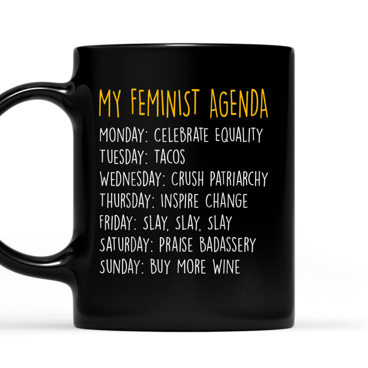 My Feminist Agenda T-Shirt My Feminist Agenda T-Shirt