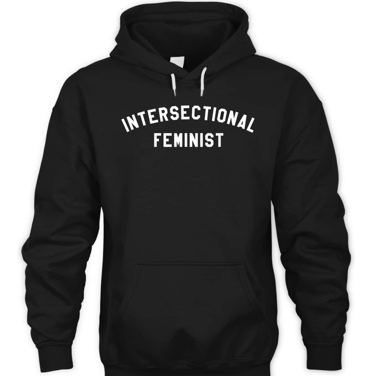 Intersectional Feminist Feminism T-Shirt Intersectional Feminist Feminism T-Shirt