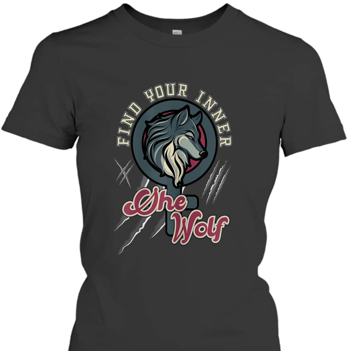 Womens Find Your Inner She Wolf Feminist Strong Female Graphic T-Shirt Womens Find Your Inner She Wolf Feminist Strong Female Graphic T-Shirt