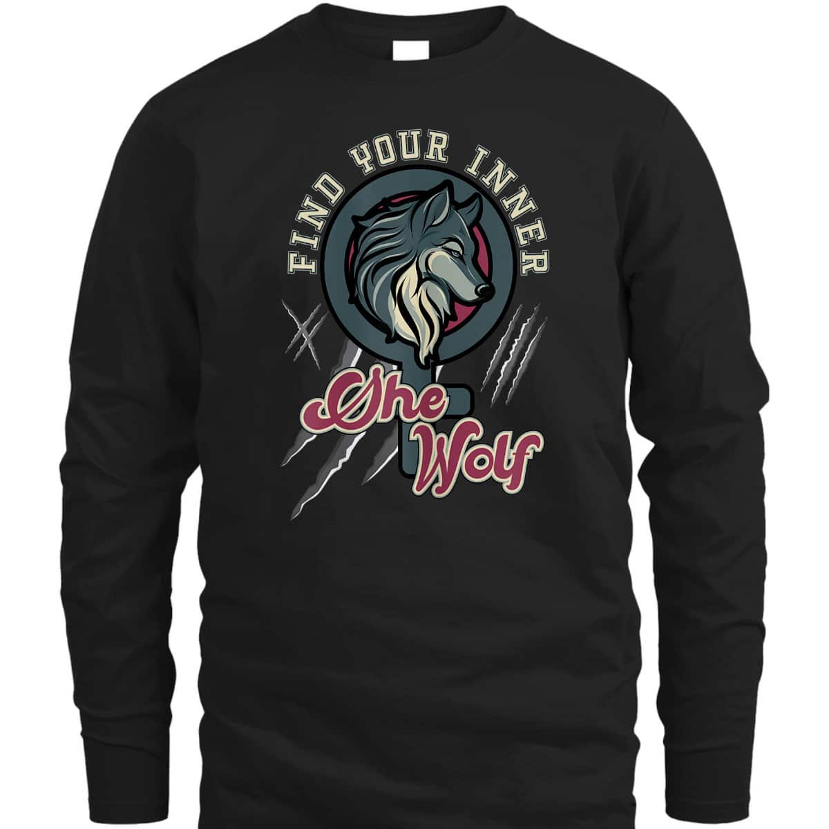 Womens Find Your Inner She Wolf Feminist Strong Female Graphic T-Shirt