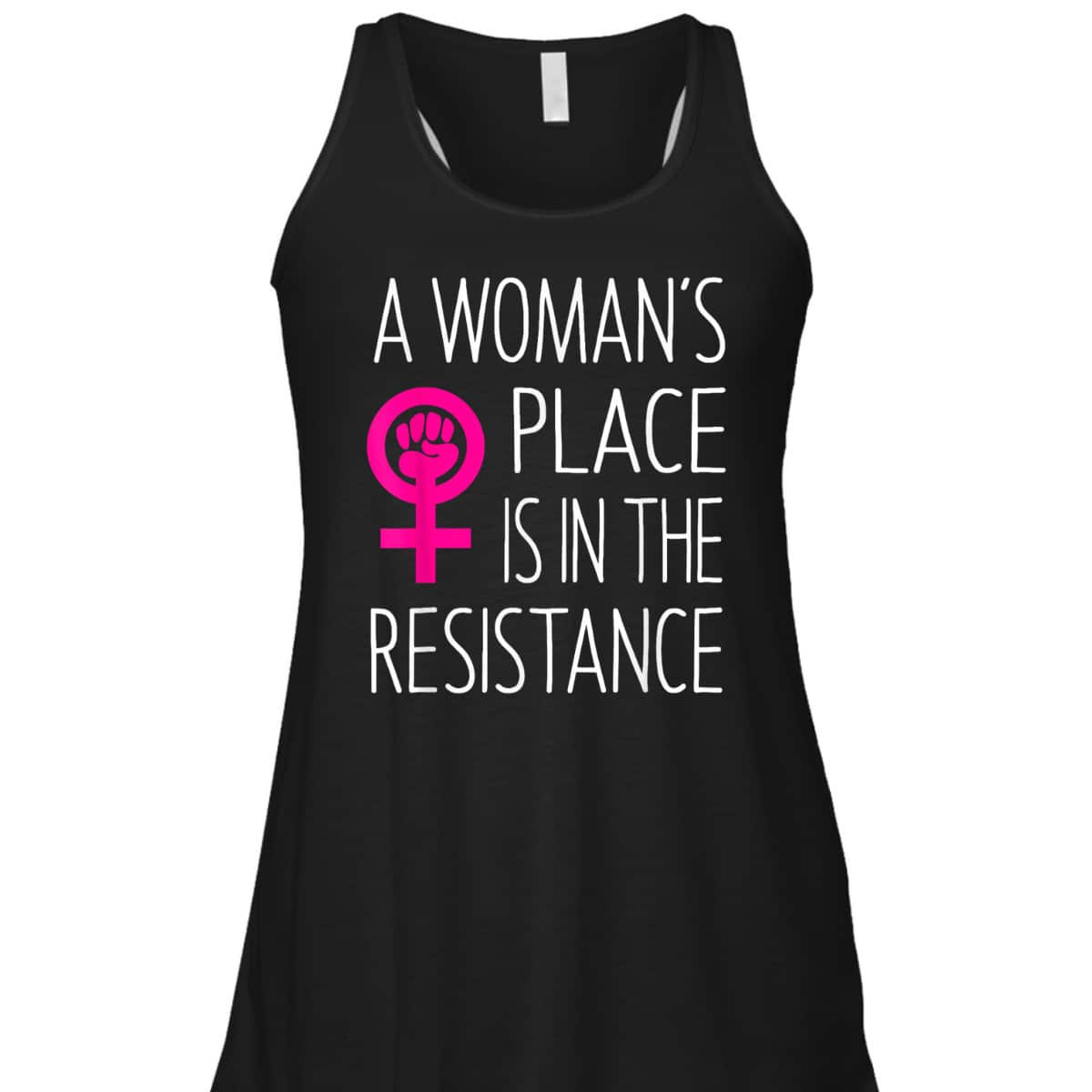 A Woman's Place Is In The Resistance Feminist T-Shirt