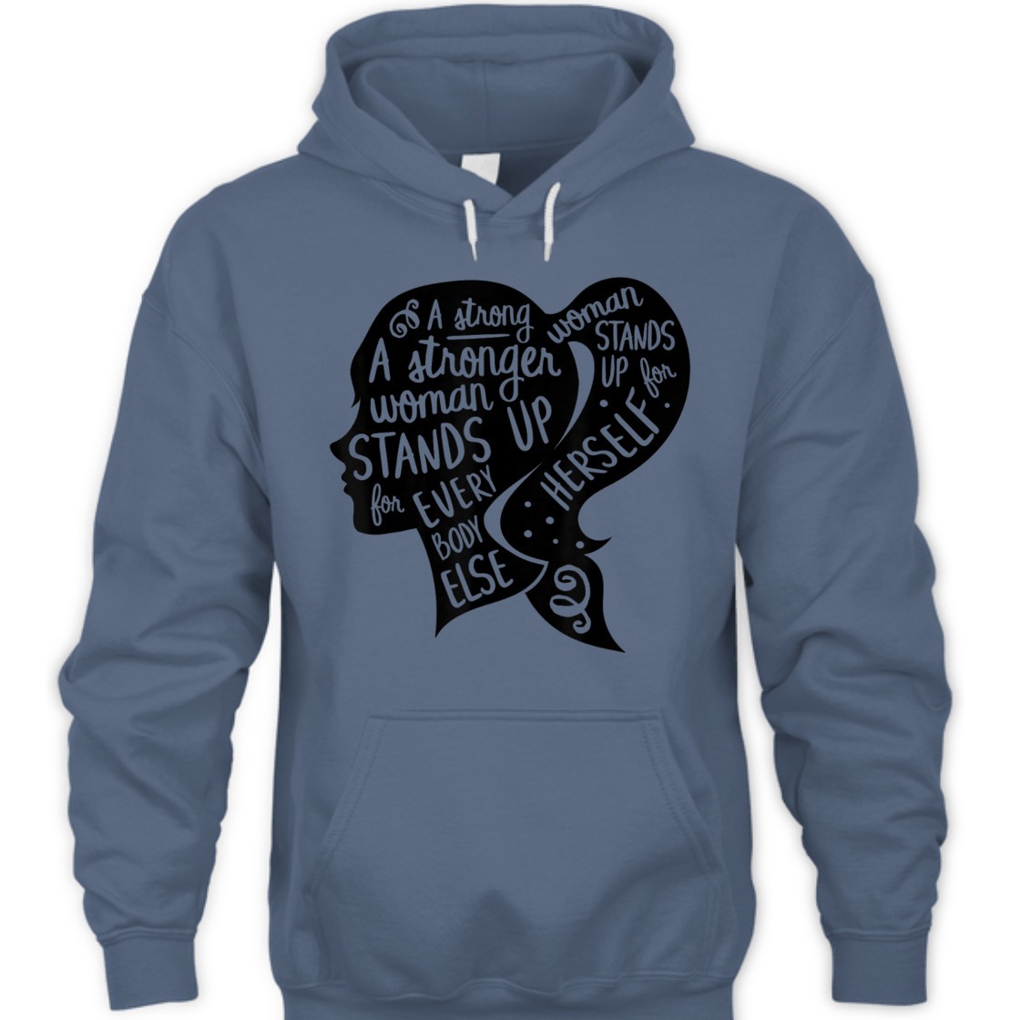 A Strong Woman Stands Up For Herself Feminism Quote Feminist Empowerment T-Shirt A Strong Woman Stands Up For Herself Feminism Quote Feminist Empowerment T-Shirt