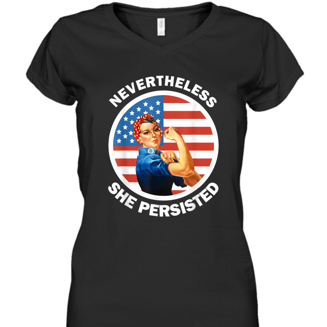Strong Women Rosie The Riveter Never The Less She Persisted T-Shirt Strong Women Rosie The Riveter Never The Less She Persisted T-Shirt