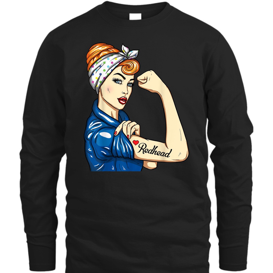 Strong Women Redhead Rosie The Riveter T-Shirt Strong Women Redhead Rosie The Riveter T-Shirt