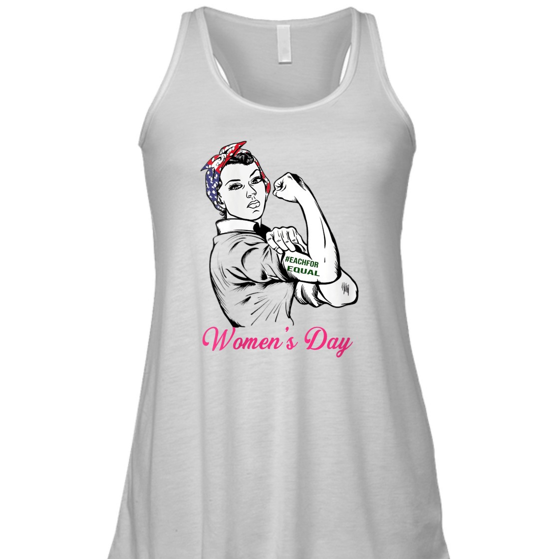 Strong Women Rosie The Riveter Each For Equal International Women's Day T-Shirt