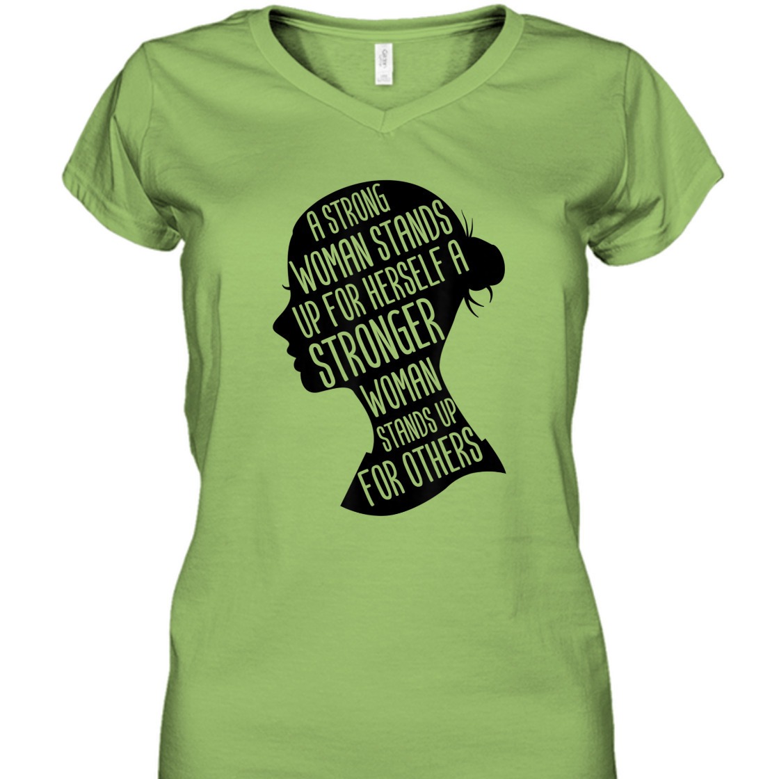 A Strong Woman Stands Up For Herself Stronger Feminist T-Shirt