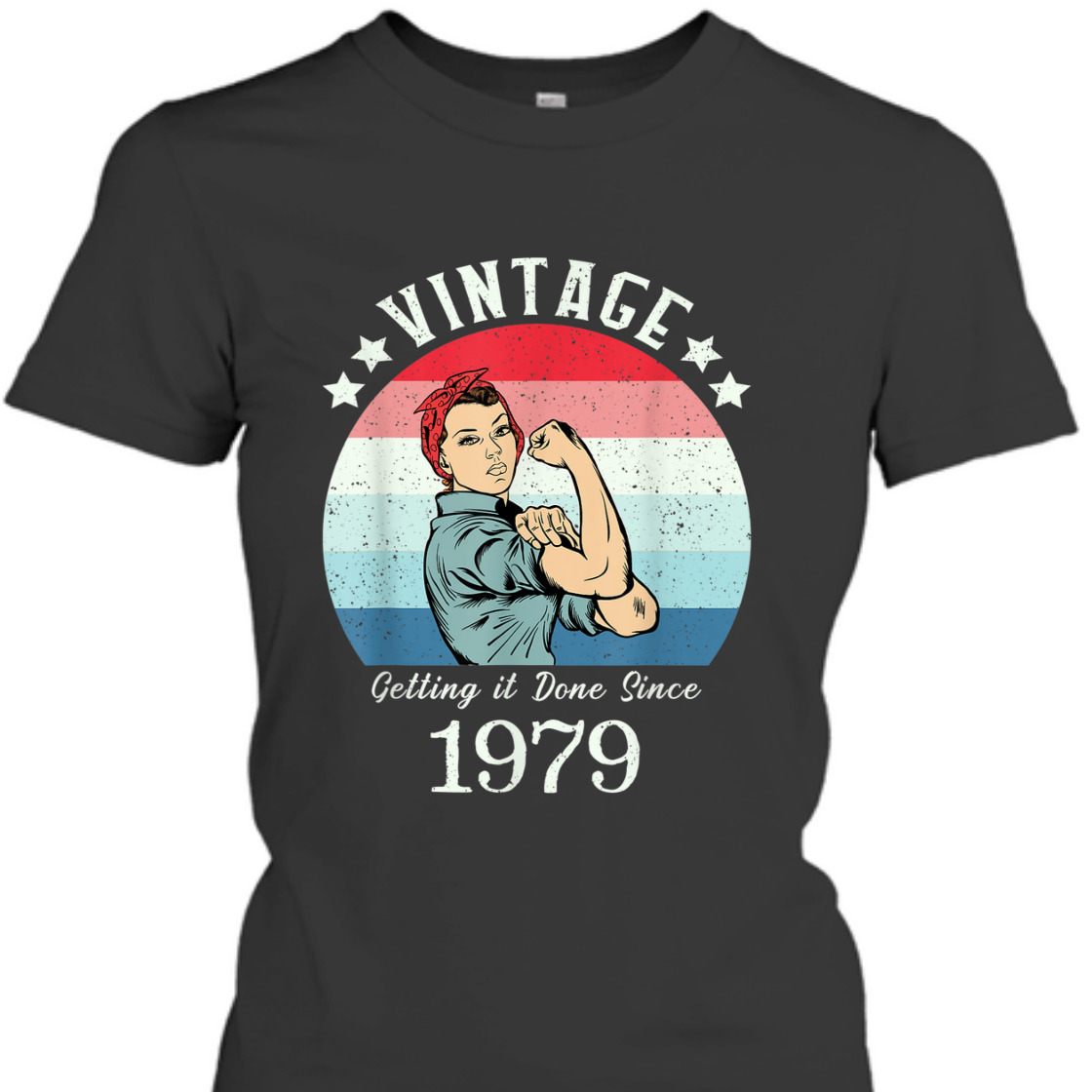 Strong Women Vintage 1979 Rosie The Riveter Birthday T-Shirt Strong Women Vintage 1979 Rosie The Riveter Birthday T-Shirt