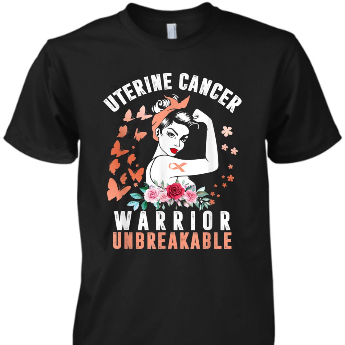 Strong Women Uterine Cancer Awareness Warrior Unbreakable T-Shirt Strong Women Uterine Cancer Awareness Warrior Unbreakable T-Shirt