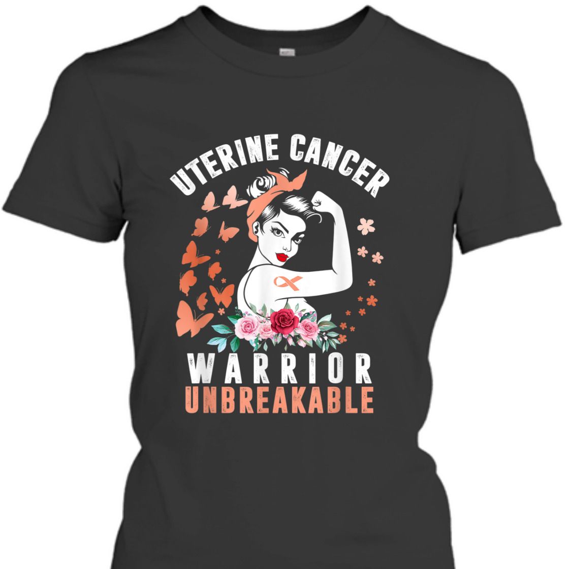 Strong Women Uterine Cancer Awareness Warrior Unbreakable T-Shirt Strong Women Uterine Cancer Awareness Warrior Unbreakable T-Shirt