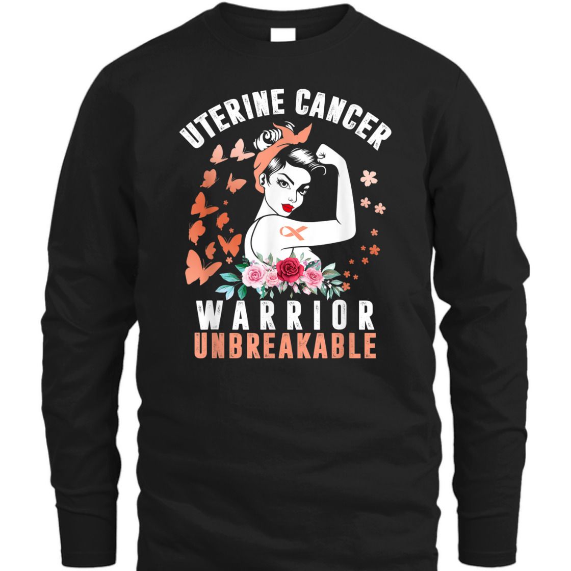 Strong Women Uterine Cancer Awareness Warrior Unbreakable T-Shirt Strong Women Uterine Cancer Awareness Warrior Unbreakable T-Shirt