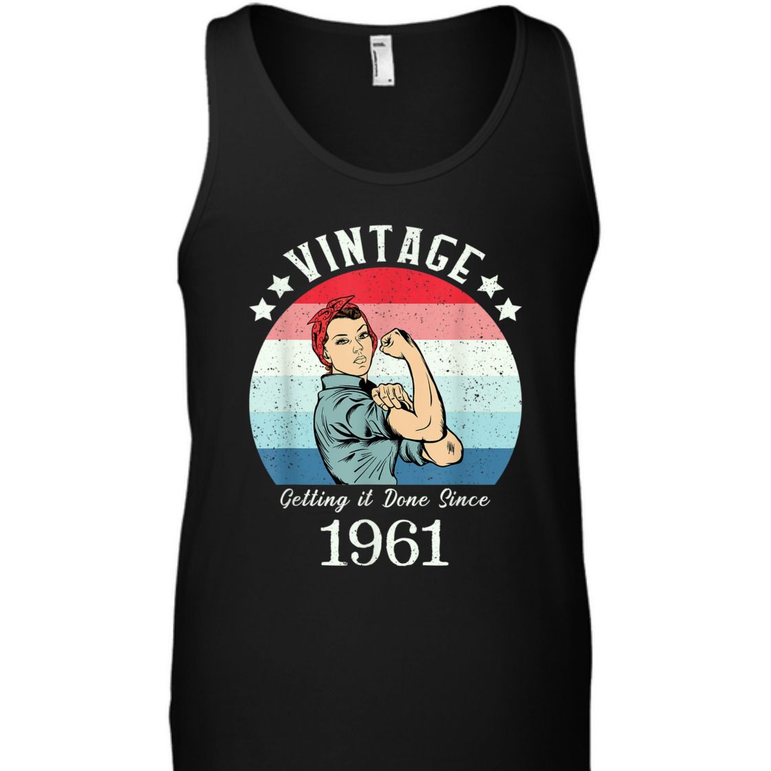 Strong Women Vintage 1961 Rosie The Riveter Birthday T-Shirt Strong Women Vintage 1961 Rosie The Riveter Birthday T-Shirt